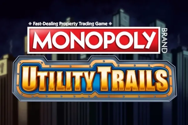 Monopoly: Utility Trails